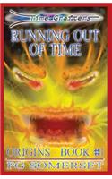 Running Out of Time: Time Grafters - Origins Book 1