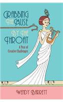 Grabbing the Muse by the Throat