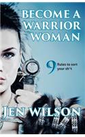 Become A Warrior Woman
