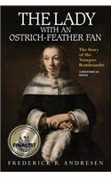 The Lady with an Ostrich-Feather Fan