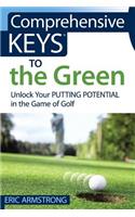 Comprehensive Keys to the Green