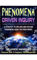 Phenomena-Driven Inquiry