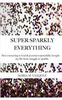 Super Sparkly Everything