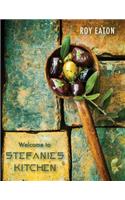 Welcome to Stefanie's Kitchen