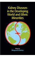 Kidney Diseases in the Developing World and Ethnic Minorities