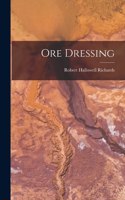 Ore Dressing