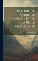 Histoire de Pierre de Provence et de la belle Maguelone