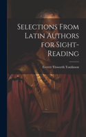 Selections from Latin Authors for Sight-Reading