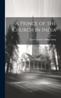 Prince of the Church in India