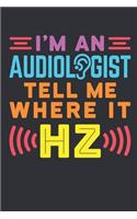I'm An Audiologist Tell Me Where It Hz