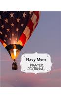 Navy Mom Prayer Journal: 60 days of Guided Prompts and Scriptures - For a Closer Walk With God - American Flag Hot Air Balloon