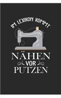 Im Lexikon kommt Nähen vor Putzen