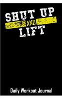 Shut Up and Lift