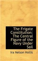 The Frigate Constitution
