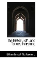 The History of Land Tenure in Ireland