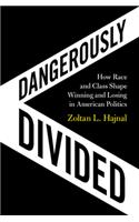 Dangerously Divided