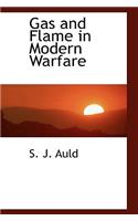 Gas and Flame in Modern Warfare