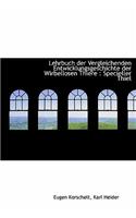 Lehrbuch Der Vergleichenden Entwicklungsgeschichte Der Wirbellosen Thiere: Specieller Thiel