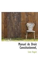 Manuel de Droit Constitutionnel,