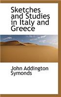 Sketches and Studies in Italy and Greece