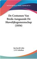 De Costumen Van Breda Aangaande De Huwelijksgemeenschap (1856)