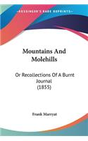 Mountains And Molehills