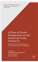 Flow-Of-Funds Perspective on the Financial Crisis Volume II