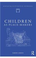 Children as Place-Makers
