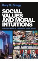 Social Values and Moral Intuitions