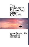 The Immediate Future and Other Lectures