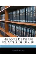 Histoire De Pierre Ier Appele De Grand