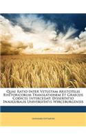 Quae Ratio Inter Vetustam Aristotelis Rhetoricorum Translationem Et Graecos Codices Intercedat