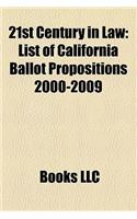21st Century in Law: List of California Ballot Propositions 2000-2009(English)