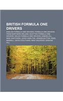 British Formula One Drivers: English Formula One Drivers, Formula One Drivers from Northern Ireland, Scottish Formula One Drivers(English)