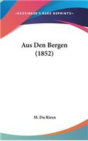Aus Den Bergen (1852)