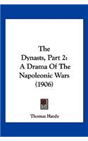 The Dynasts, Part 2