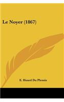 Noyer (1867)