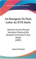 Un Bourgeois de Paris Lettre Au XVII Siecle