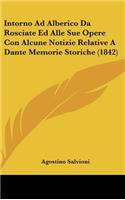 Intorno Ad Alberico Da Rosciate Ed Alle Sue Opere Con Alcune Notizie Relative a Dante Memorie Storiche (1842)