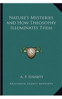 Nature's Mysteries and How Theosophy Illuminates Them