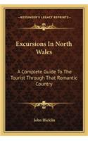 Excursions in North Wales