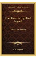 Evan Bane, a Highland Legend