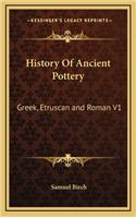 History Of Ancient Pottery: Greek, Etruscan and Roman V1