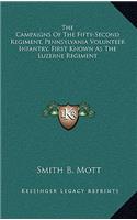 The Campaigns of the Fifty-Second Regiment, Pennsylvania Volunteer Infantry, First Known as the Luzerne Regiment