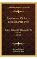 Specimens of Early English, Part Two