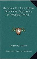 History Of The 389th Infantry Regiment In World War II