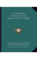 Cyclopedia Of Music And Musicians V1 (1888)