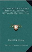 Ad Censuram Scriptorum Veterum Prolegomena, Juxta Autographum (1766): (Latin)