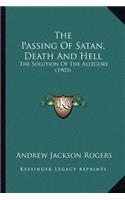 Passing Of Satan, Death And Hell