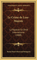 Le Crime de Lese-Majeste